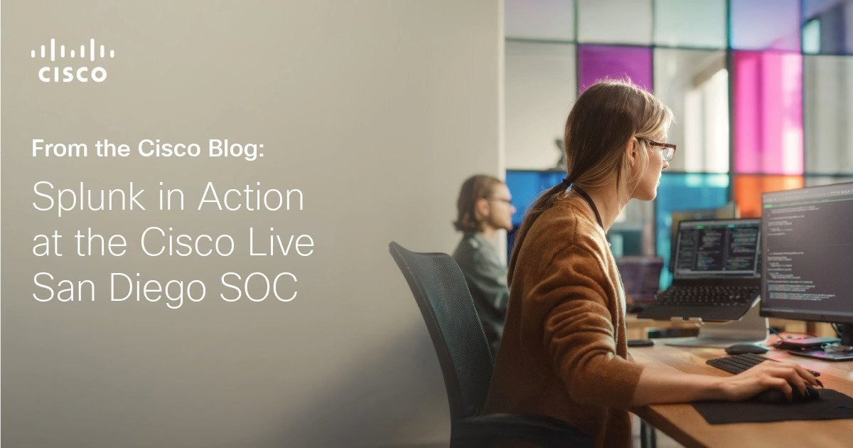 Splunk in actie op Cisco Live San Diego Soc